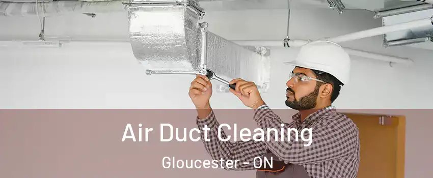  Air Duct Cleaning Gloucester - ON