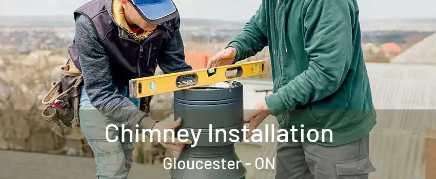  Chimney Installation Gloucester - ON