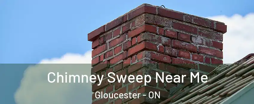  Chimney Sweep Near Me Gloucester - ON