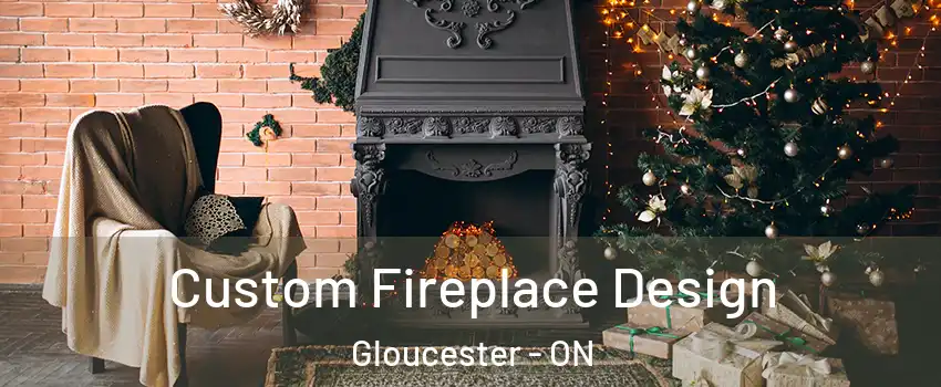  Custom Fireplace Design Gloucester - ON