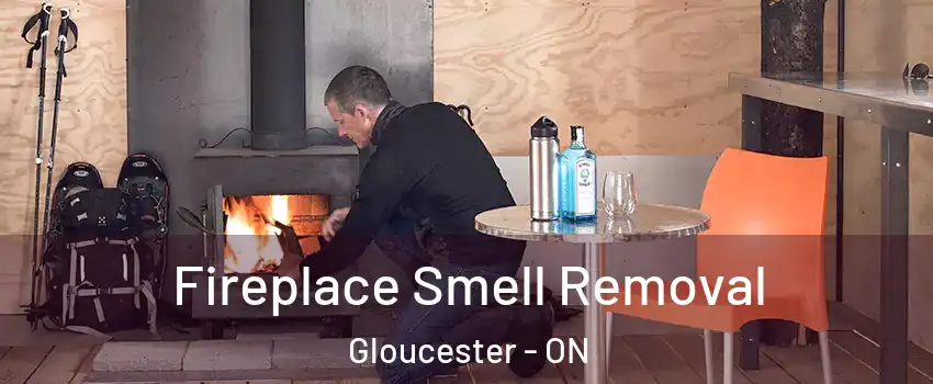  Fireplace Smell Removal Gloucester - ON