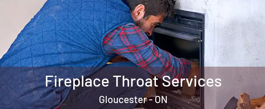  Fireplace Throat Services Gloucester - ON