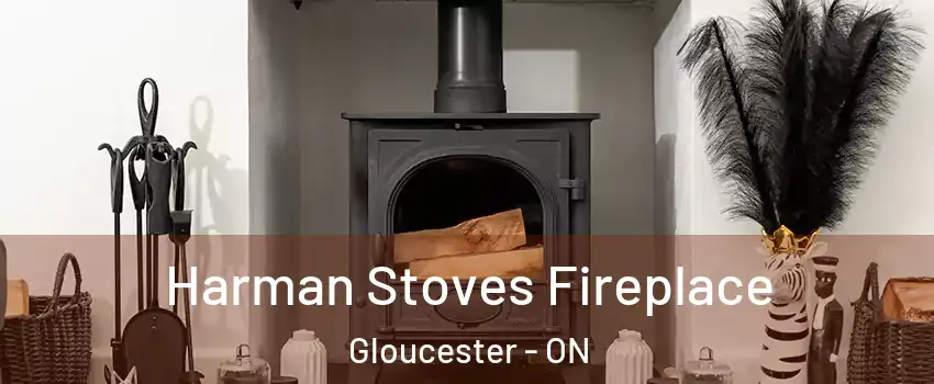  Harman Stoves Fireplace Gloucester - ON