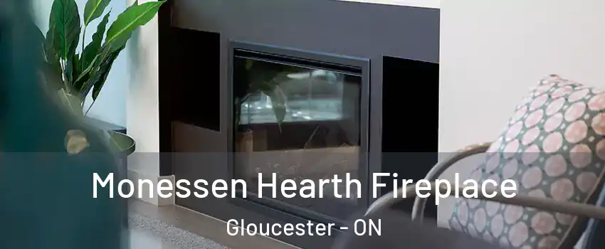  Monessen Hearth Fireplace Gloucester - ON