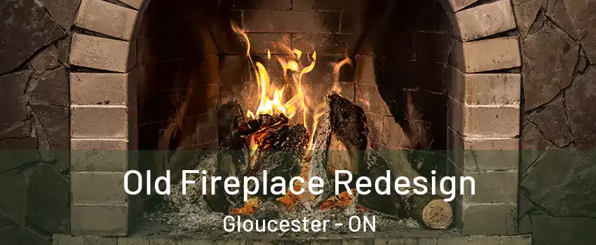  Old Fireplace Redesign Gloucester - ON
