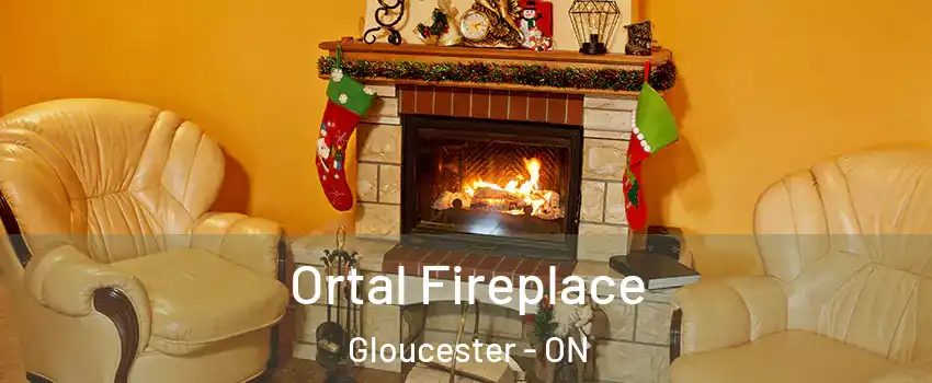  Ortal Fireplace Gloucester - ON