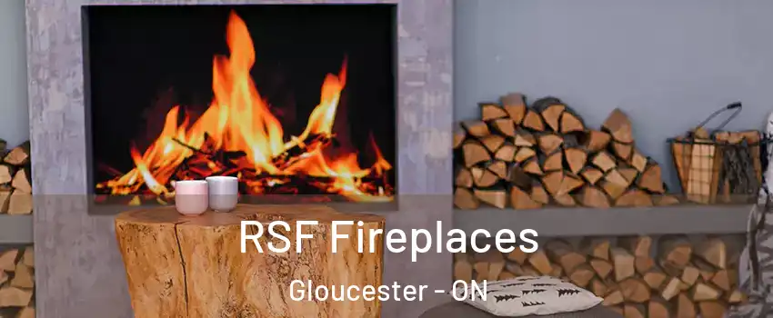  RSF Fireplaces Gloucester - ON