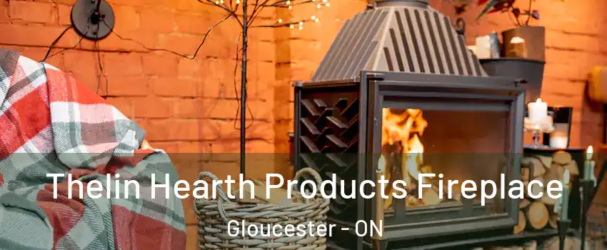  Thelin Hearth Products Fireplace Gloucester - ON