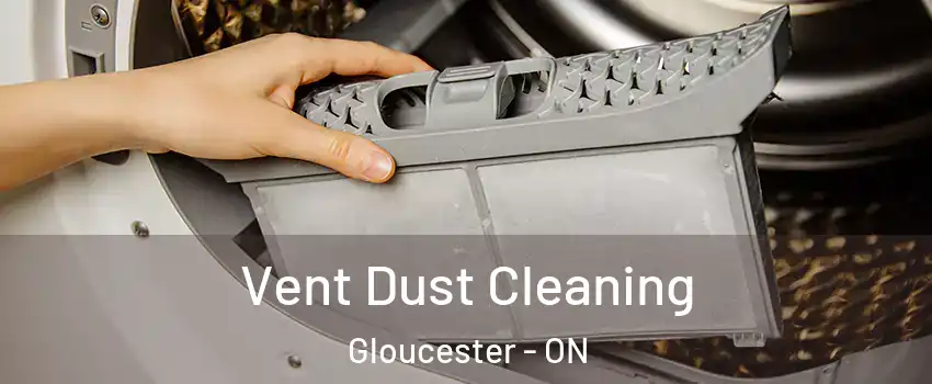  Vent Dust Cleaning Gloucester - ON